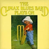 The Climax Chicago Blues Band - Plays On