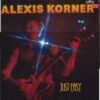 Alexis Korner – Just Easy