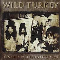 Wild Turkey - Live in Wellington 1973