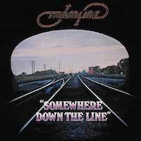 Tramline ‎– Somewhere Down The Line