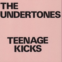 The Undertones - Teenage Kicks