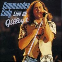 Commander Cody – Live At Gilleye’s