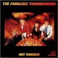 The Fabulous Thunderbirds ‎– Hot Number