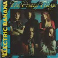 The Electric Banana aka The Pretty Things