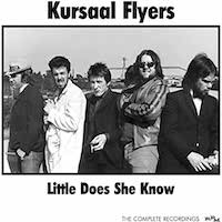 Kursaal Flyers – Little Does She Knows – The Complete Recordings