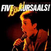 Five Live Kursaals