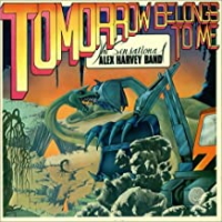 The Sensational Alex Harvey Band (“Tomorrow Belongs To Me” 1975)