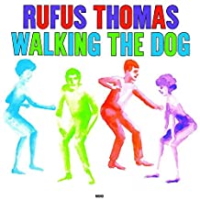 Rufus Thomas - Walking The Dog