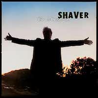 Shaver – the earth rolls on