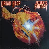 Uriah Heep - Return To Fantasy