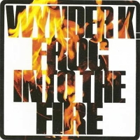 Wynder K. Frog - Into The Fire