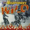 The Nighthawks – Still Wild und Trouble