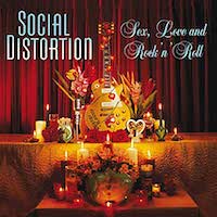 Social Distortion - Sex, Love And Rock ‘n’ Roll