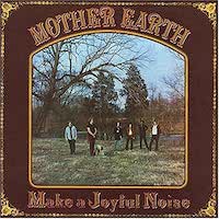 Mother Earth - Make A Joyful Noise