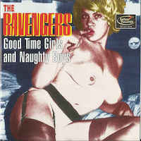 The Ravengers – Good Time Girls And Naughty Boys