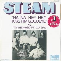 Steam – Na Na Hey Hey Kiss Him Goodbye 1