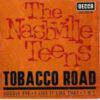 The Nashville Teens – Tobacco Road