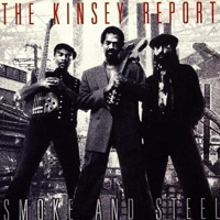The Kinsey Report ‎– Smoke And Steel