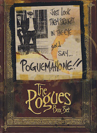 The Pogues – Just Look Them Straight In The Eye And Say… Pogue Mahone!!