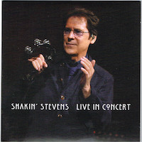 Shakin’ Stevens – Live In Concert