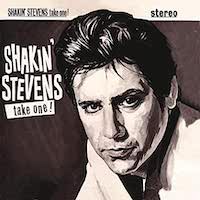 Shakin’ Stevens – Take One