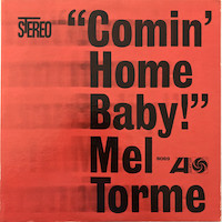 Mel Tormé – Comin’ Home Baby!
