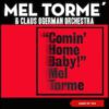 Mel Tormé – Comin’ Home Baby!