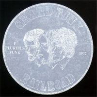 Grand Funk Railroad: E Pluribus Funk - 1971