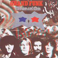 Grand Funk Railroad: Shinin' On - 1974