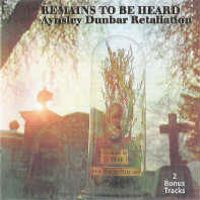 Aynsley Dunbar Retaliation - Remains To Be Heard