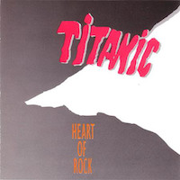 Titanic - Heart Of Rock