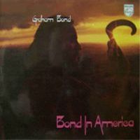 Graham Bond - Bond In America