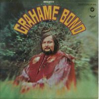 Graham Bond - Mighty Graham Bond