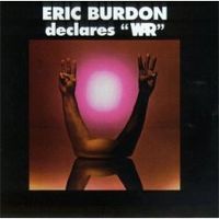 Eric Burdon declares „War“ - Eric Burdon & War