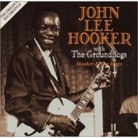 John Lee Hooker with The Groundhogs - Hooker & the Hogs