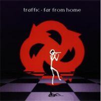 Traffic - Far From Home