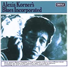 Alexis Korner’s Blues Incorporated - Blues Incorporated