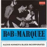 Alexis Korner Blues Incorporated - R&B From The Marquee