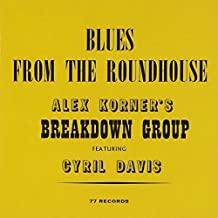 Alexis Korner’s Breakdown Group Featuring Cyril Davis – Blues From The Roudhouse