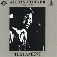 Alexis Korner - Testament
