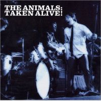 The Animals - Taken Alive