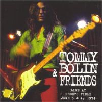 Tommy Bolin Live At Ebbets Field June 3 & 4, 1974