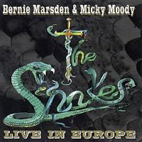 Bernie Marsden & Mickey Moody - The Snakes - Live in Europe