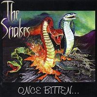 The Snakes - Once Bitten