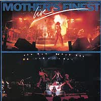 Mother's Finest - Live