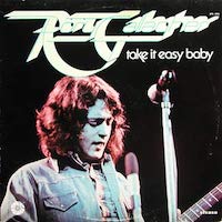 Rory Gallagher - Take It Easy Baby