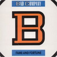 Bad Company - Fame And Fortune