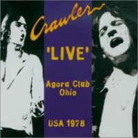 Crawler - Live (Agora Club Ohio USA 1978)