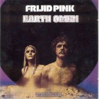 Frijid Pink - Earth Omen