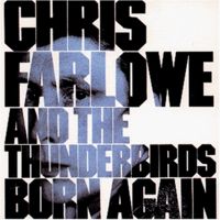 Chris Farlowe And The Thunderbirds - Born Again
